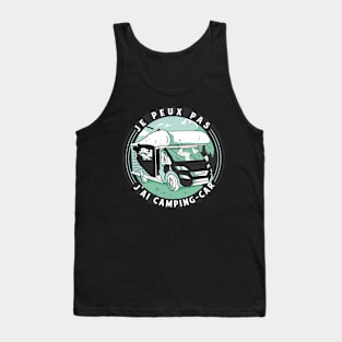 Je Peux Pas J'ai Camping Car cadeau homme humour Tank Top